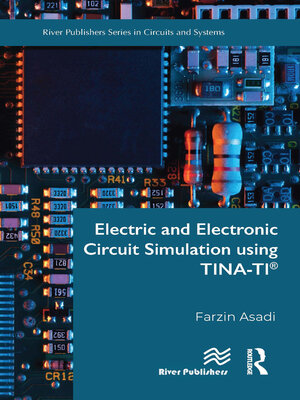 cover image of Electric and Electronic Circuit Simulation using TINA-TI&#174;